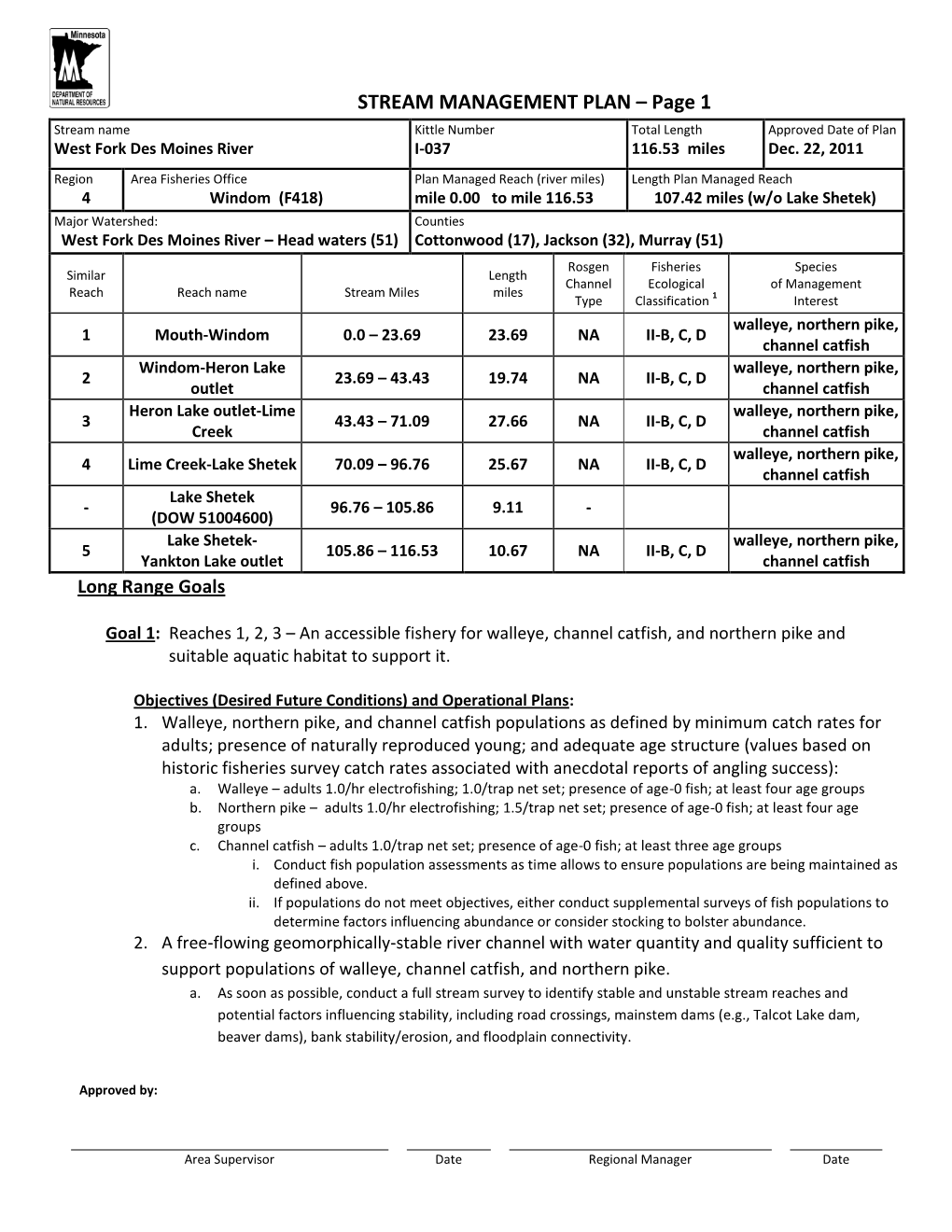 STREAM MANAGEMENT PLAN – Page 1 Stream Name Kittle Number Total Length Approved Date of Plan West Fork Des Moines River I-037 116.53 Miles Dec