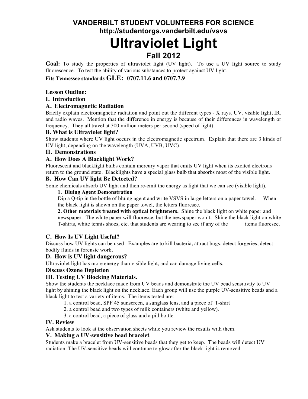 Ultraviolet Light Fall 2012 Goal: to Study the Properties of Ultraviolet Light (UV Light)