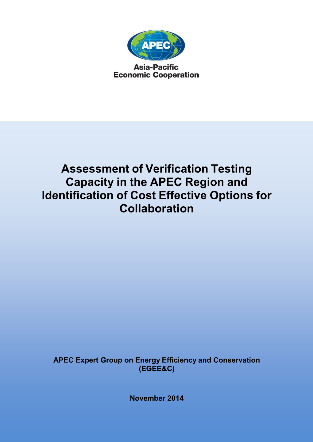 Assessment of Verification Testing Capacity in the APEC Region and Identification of Cost Effective Options for Collaboration