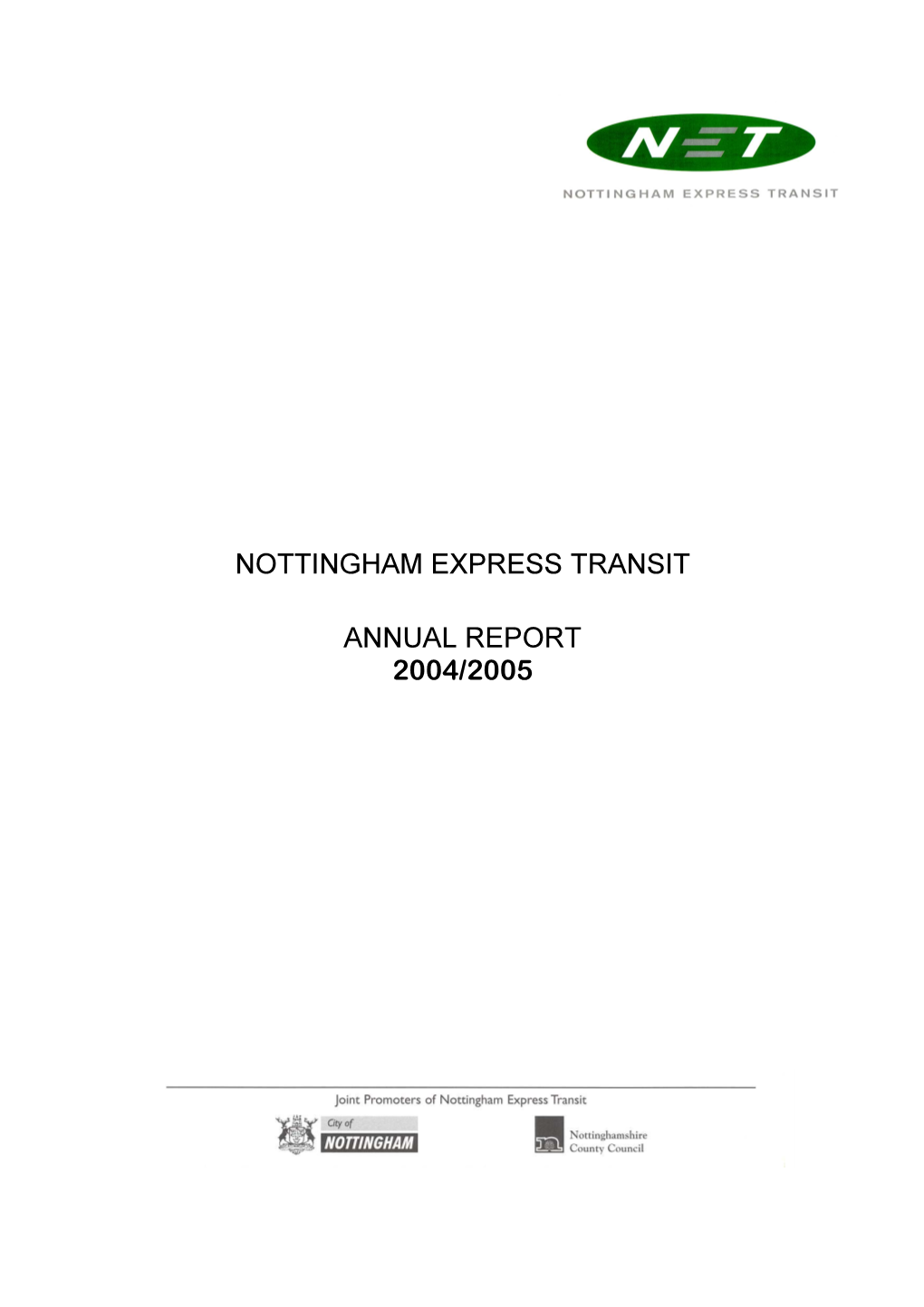 Nottingham Express Transit Annual Report 2004/2005