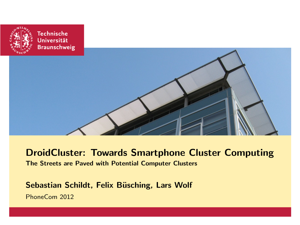 Droidcluster: Towards Smartphone Cluster Computing the Streets Are Paved with Potential Computer Clusters