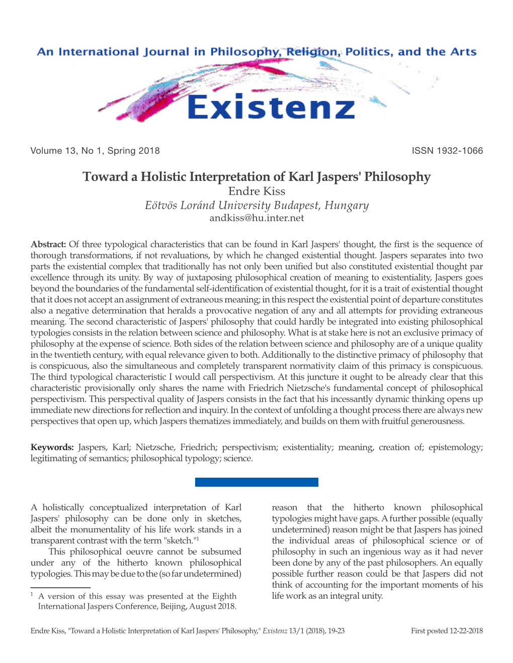 Toward a Holistic Interpretation of Karl Jaspers' Philosophy Endre Kiss Eötvös Loránd University Budapest, Hungary Andkiss@Hu.Inter.Net