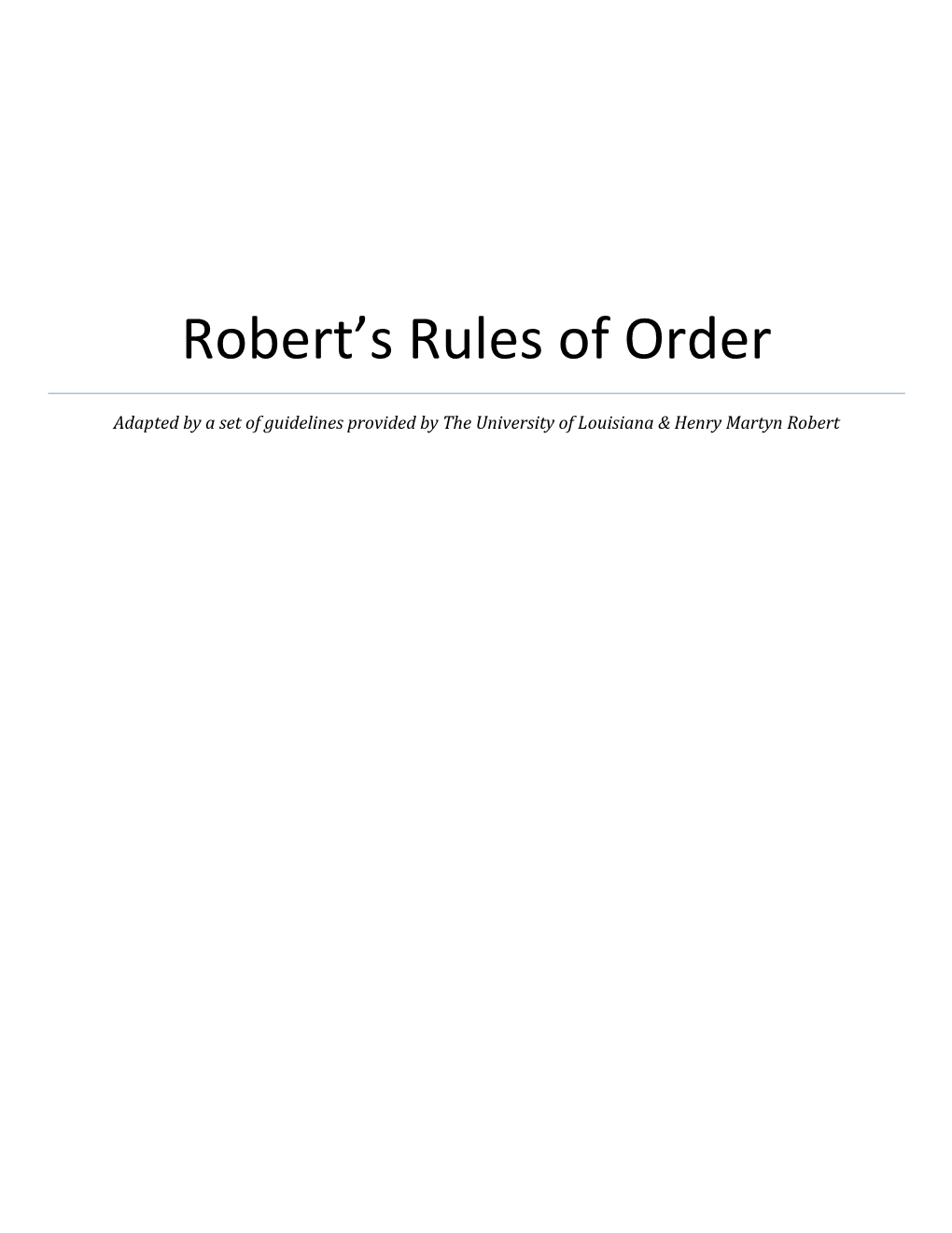 Robert's Rules of Order Is the Standard for Facilitating Discussions and Group Decision-Making