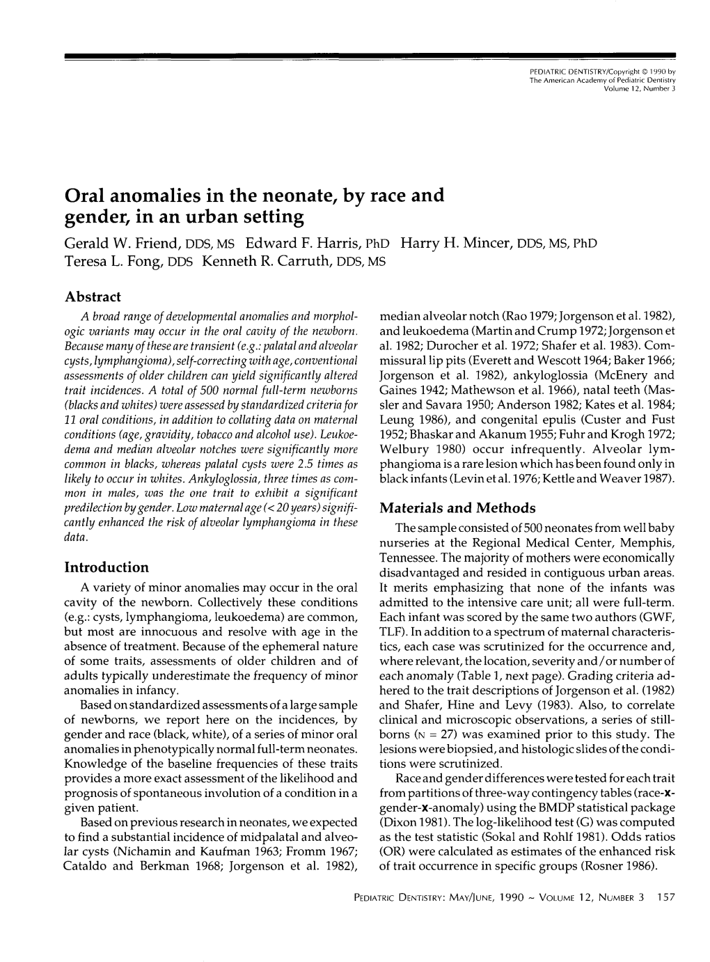 Oral Anomalies in the Neonate, by Race and Gender, in an Urban Setting Gerald W