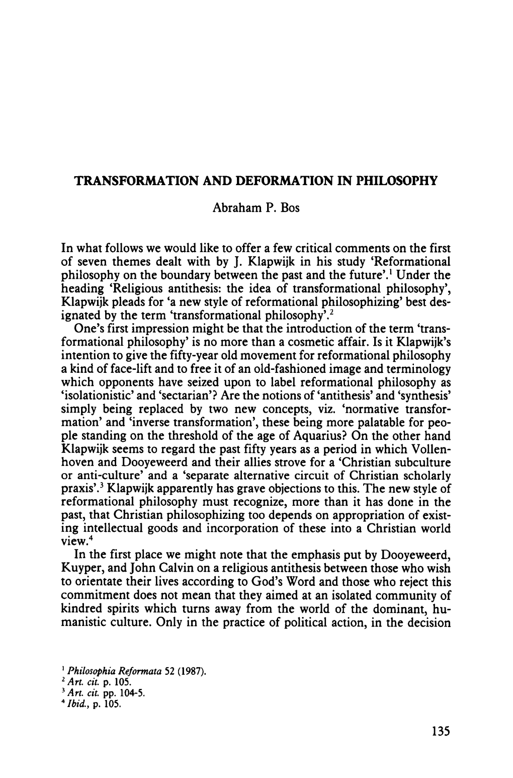 Transformation and Deformation in Philosophy