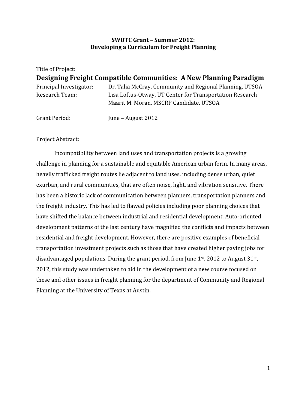 Designing Freight Compatible Communities: a New Planning Paradigm Principal Investigator: Dr