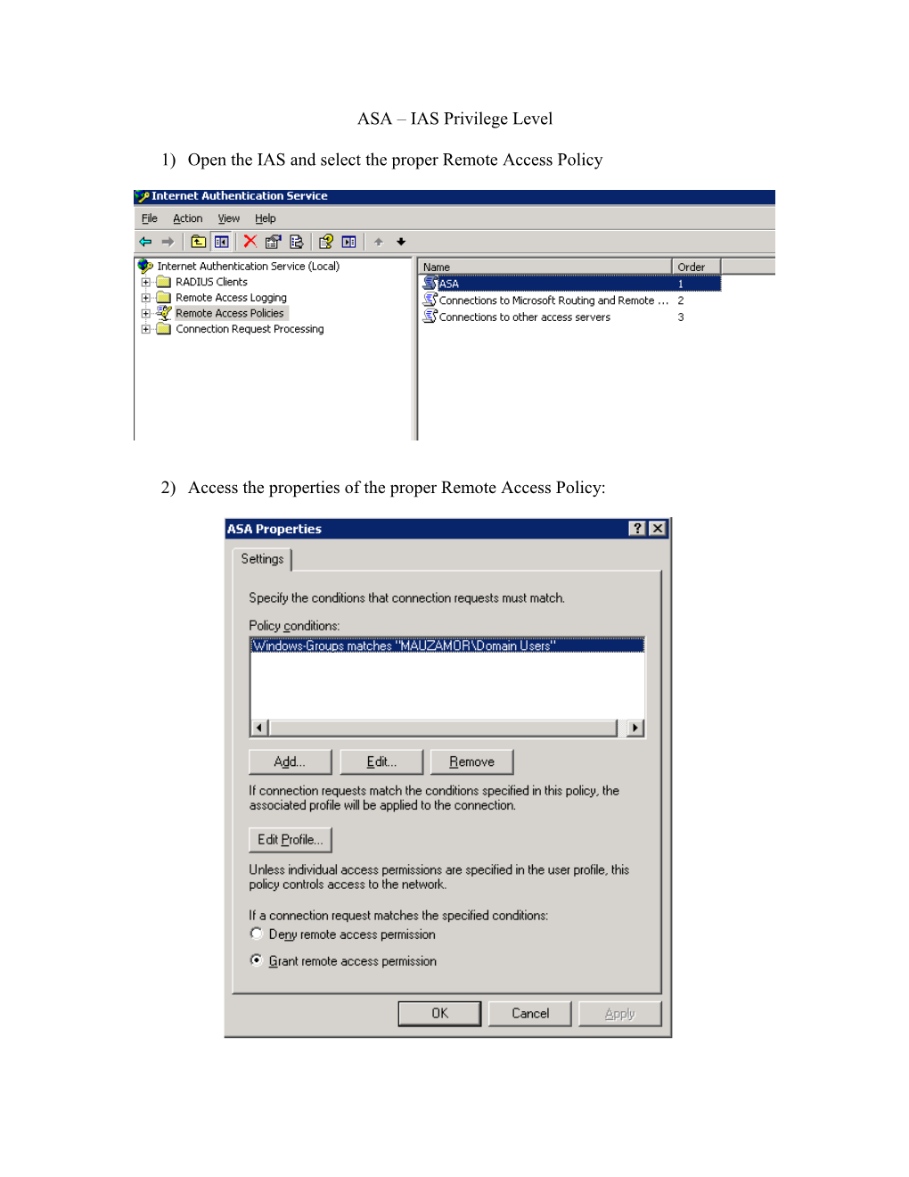 1) Open the IAS and Select the Proper Remote Access Policy