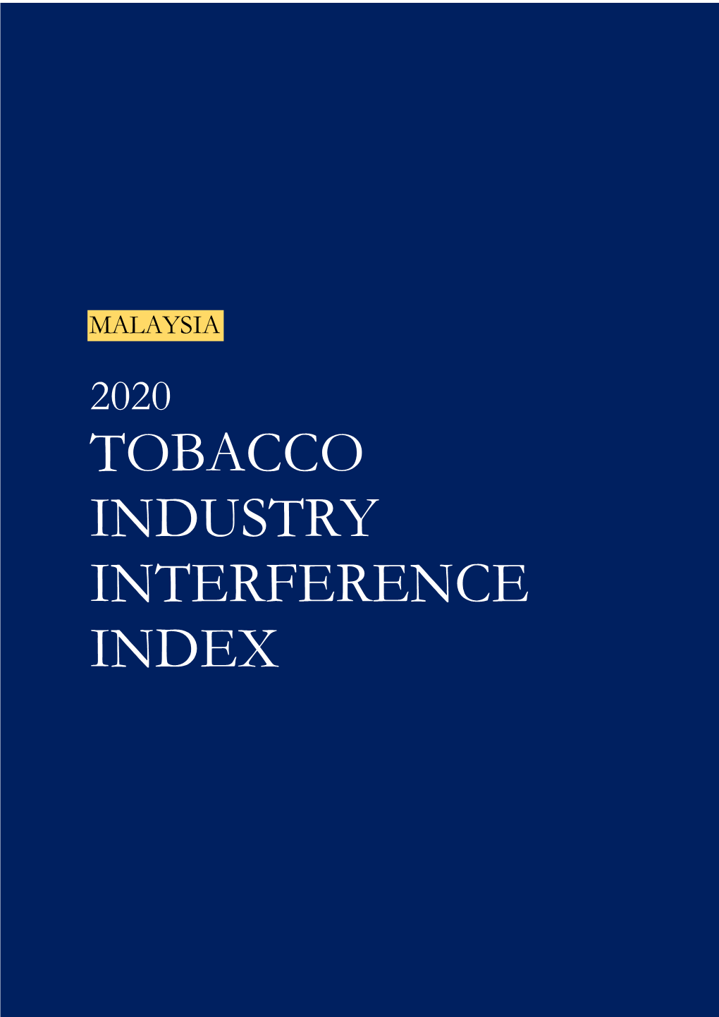 Malaysia 2020 Tobacco Industry Interference Index