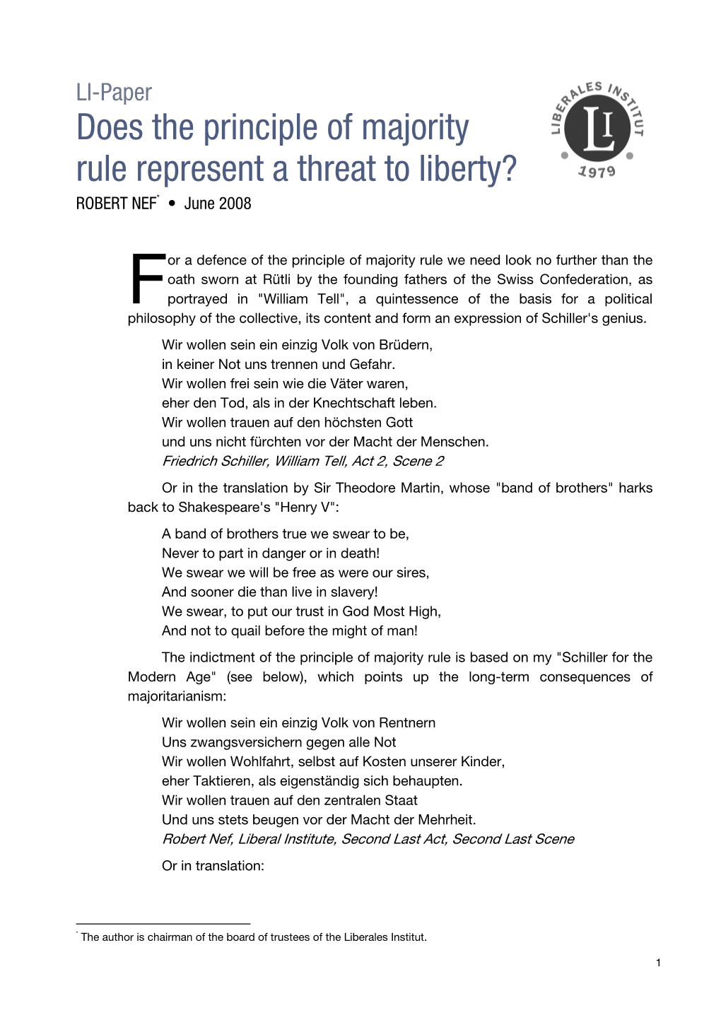 Does the Principle of Majority Rule Represent a Threat to Liberty? ROBERT NEF * • June 2008