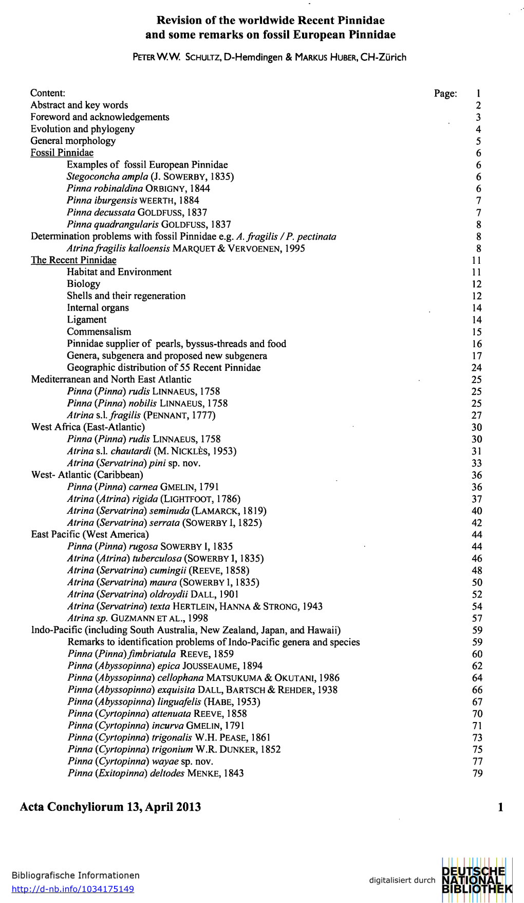 Revision of the Worldwide Recent Pinnidae and Some Remarks on Fossil European Pinnidae Acta Conchyliorum 13, April 2013 1