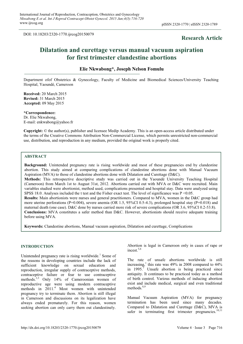 Dilatation and Curettage Versus Manual Vacuum Aspiration for First Trimester Clandestine Abortions