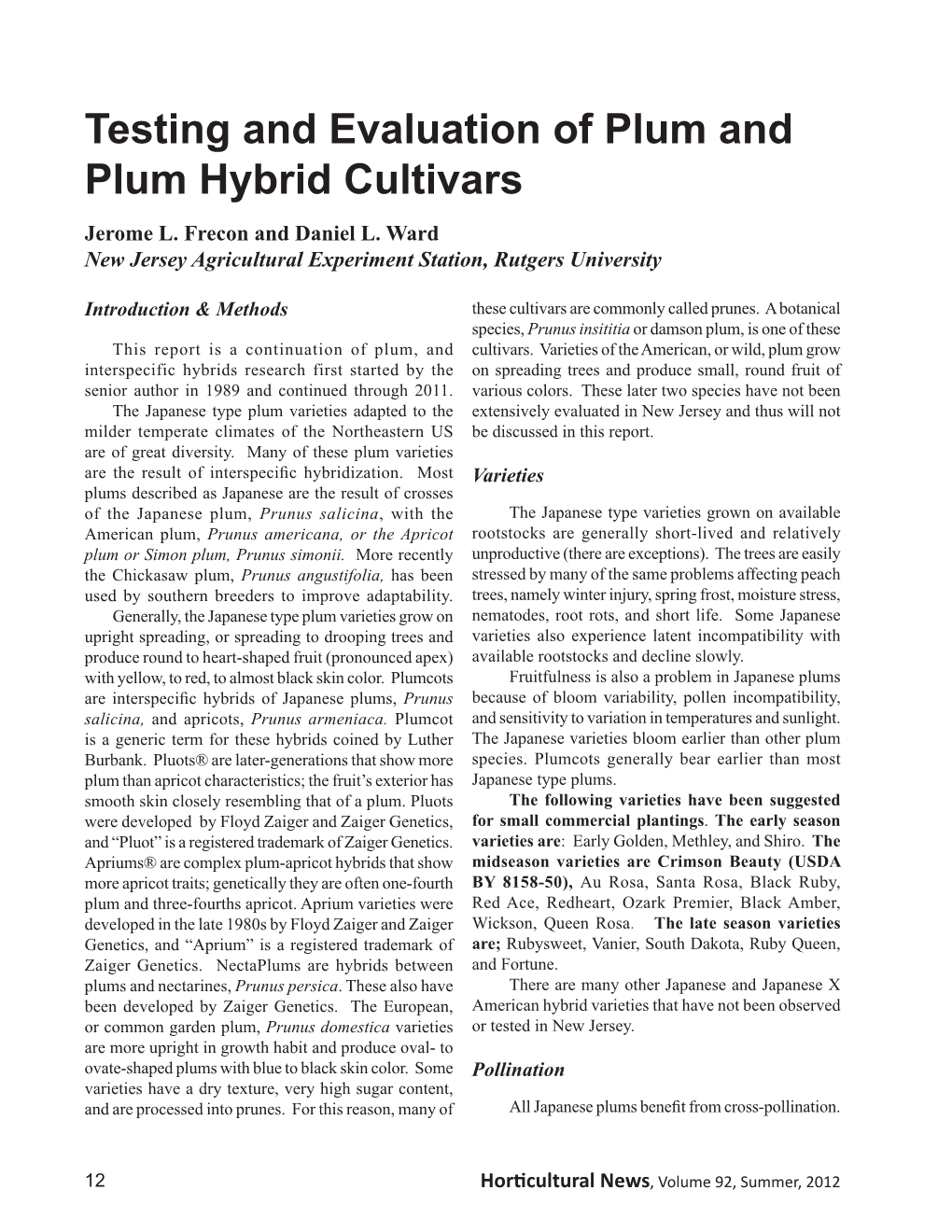 Testing and Evaluation of Plum and Plum Hybrid Cultivars Jerome L