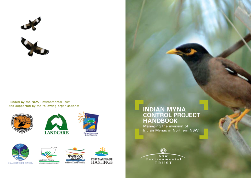 Indian Myna Control Project Handbook Managing the Invasion of Indian Mynas in Northern NSW Contents