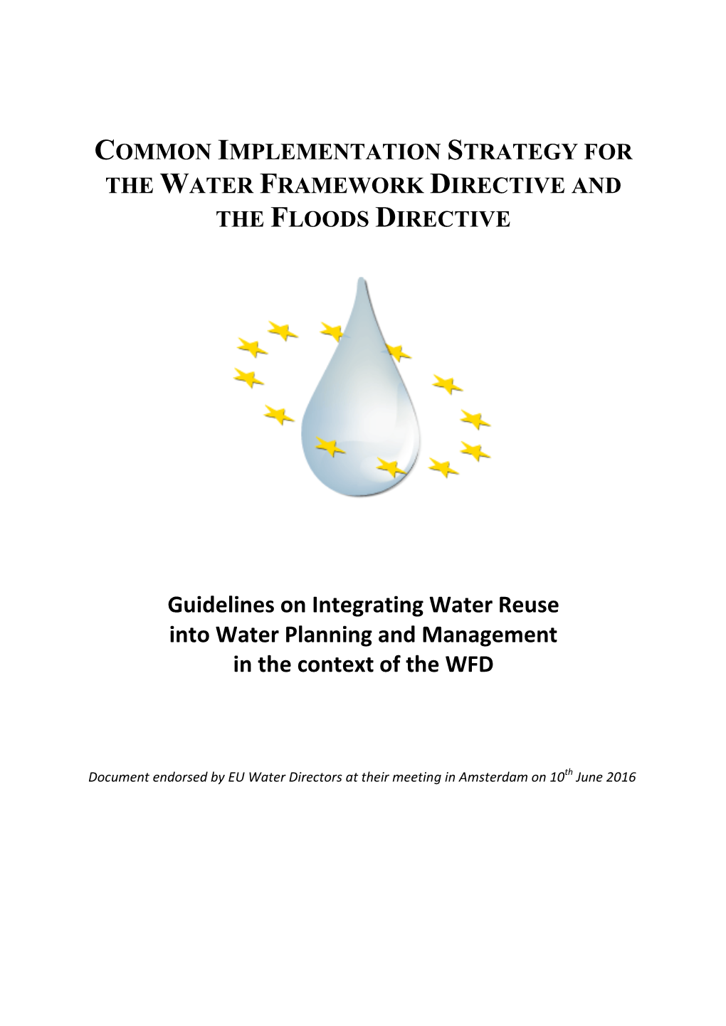 Guidelines on Integrating Water Reuse Into Water Planning and Management in the Context of the WFD