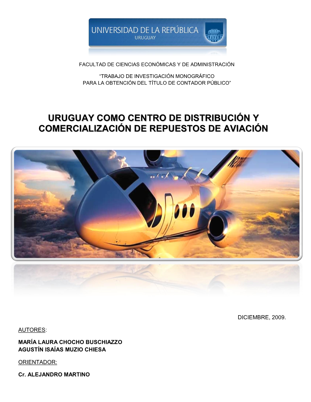 Uruguay Como Centro De Distribución Y Comercialización De Repuestos De Aviación