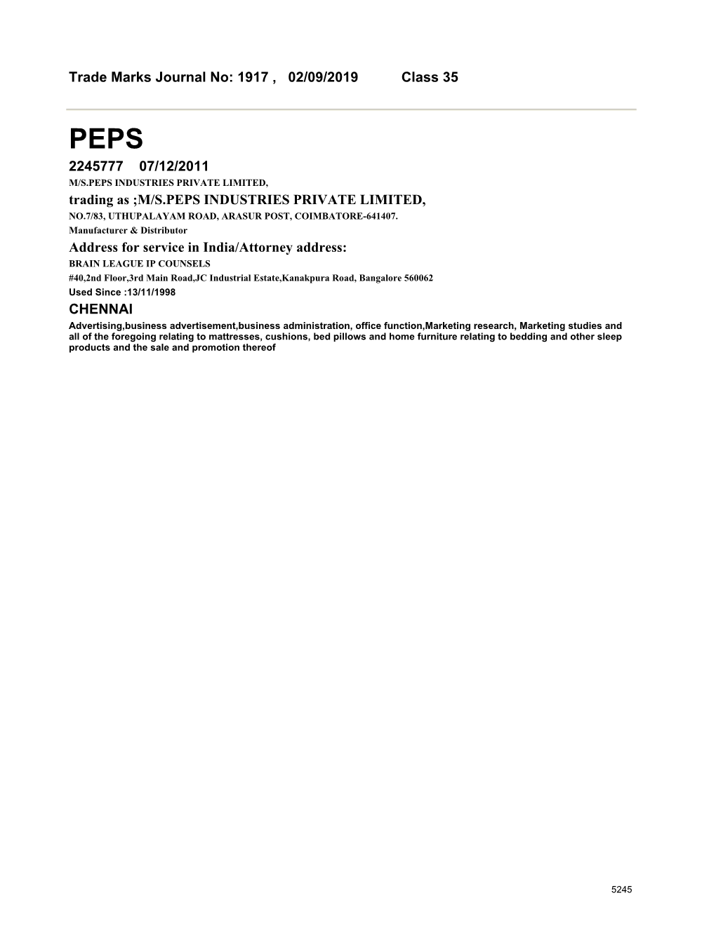 1917 , 02/09/2019 Class 35 2245777 07/12/2011 Trading As ;M/S.PEPS