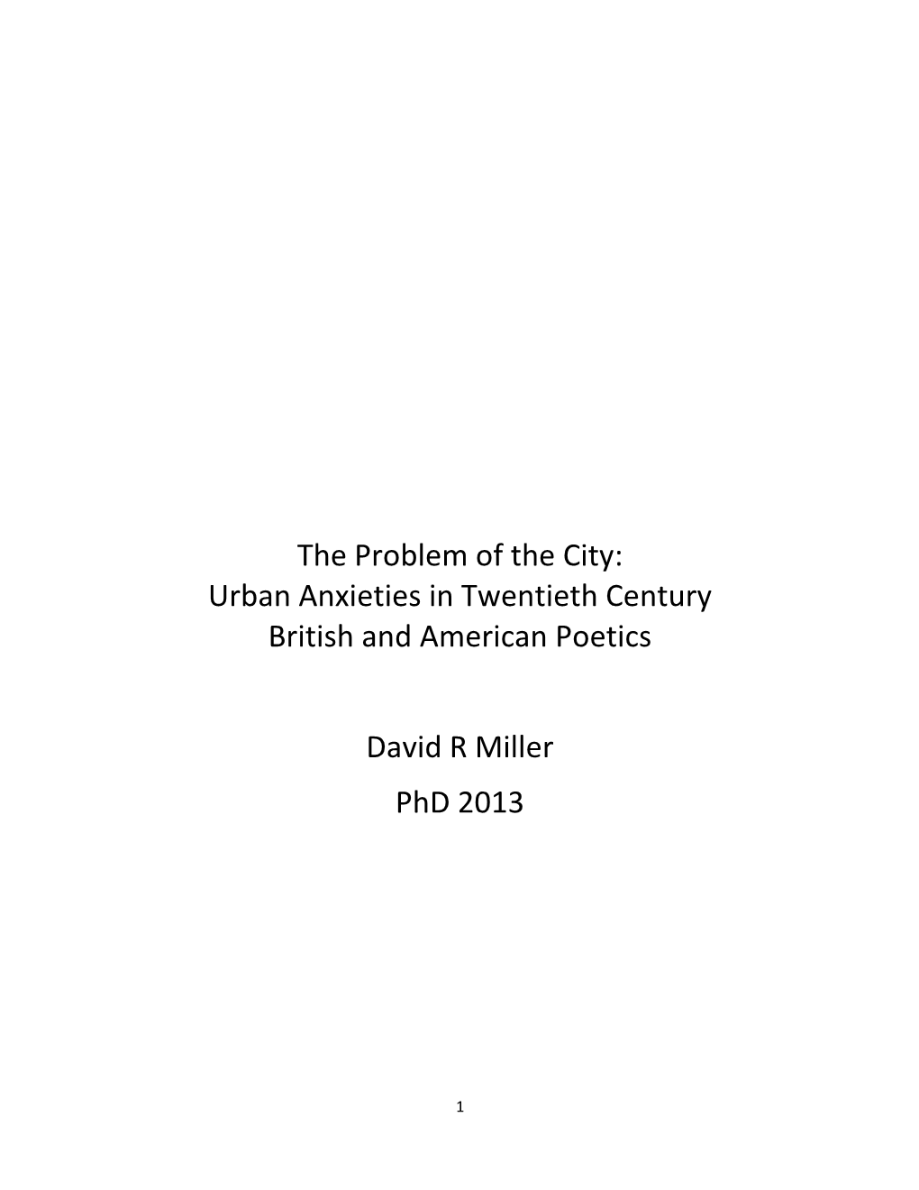 Urban Anxieties in Twentieth Century British and American Poetics