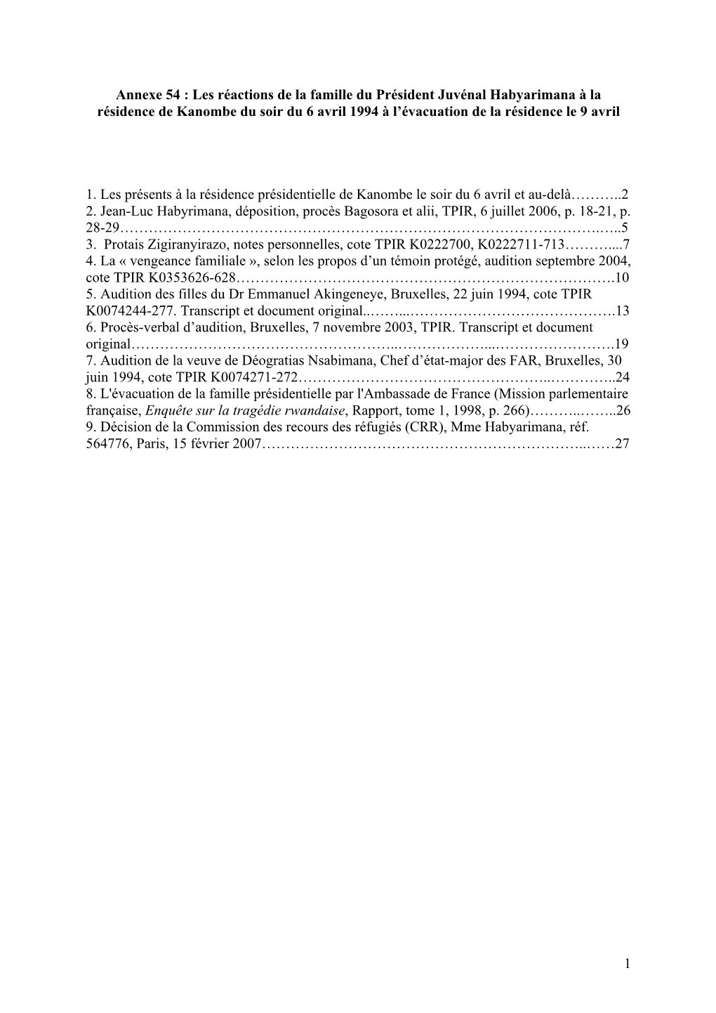 1 Annexe 54 : Les Réactions De La Famille Du Président Juvénal