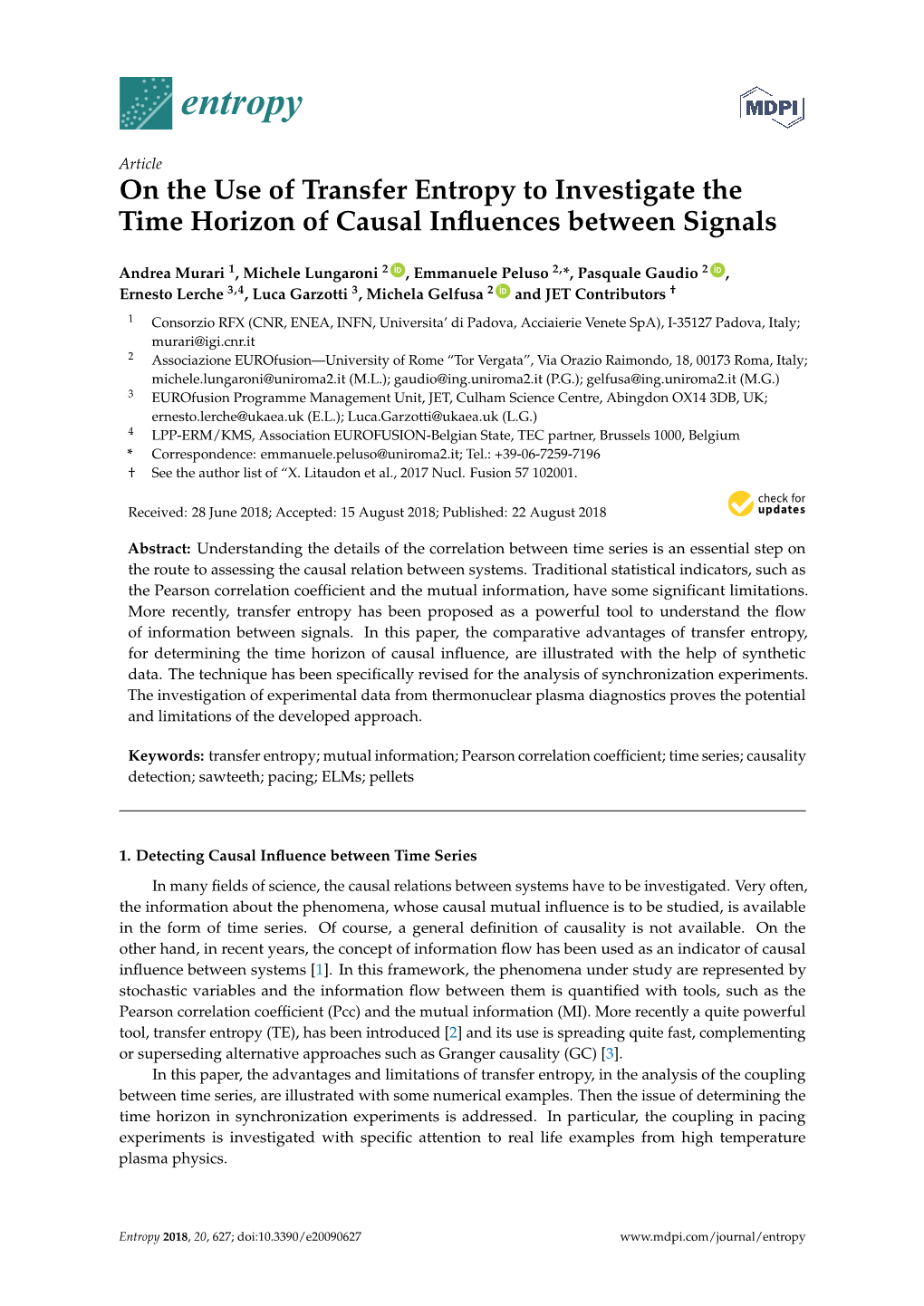 On the Use of Transfer Entropy to Investigate the Time Horizon of Causal Influences Between Signals