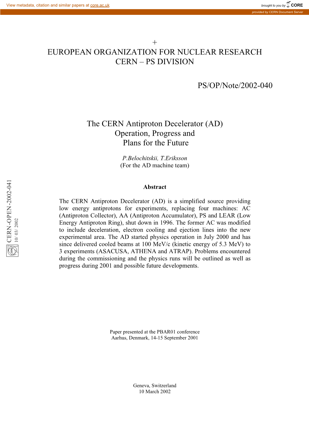 The CERN Antiproton Decelerator (AD) Operation, Progress and Plans for the Future