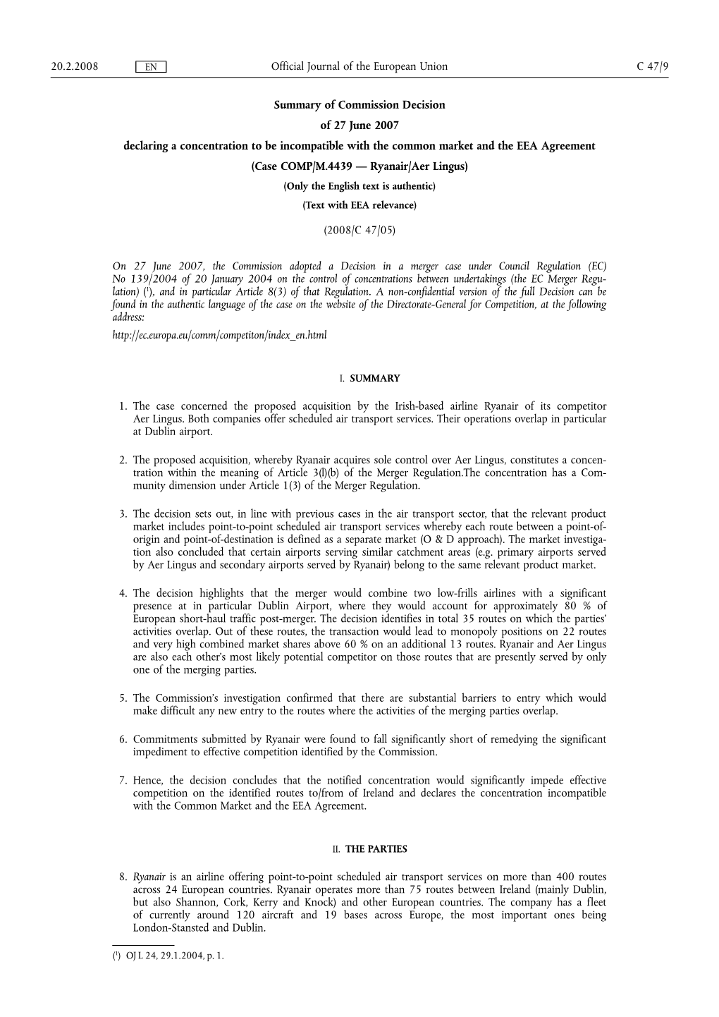 Summary of Commission Decision of 27 June 2007 Declaring A