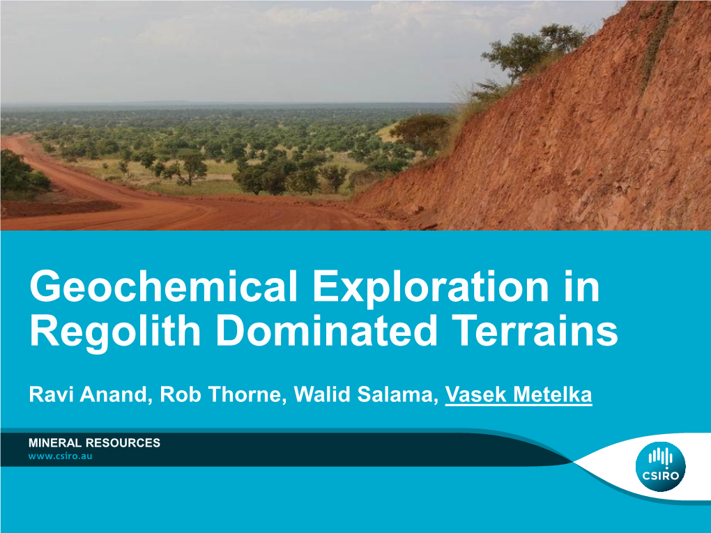 Geochemical Exploration in Regolith Dominated Terrains