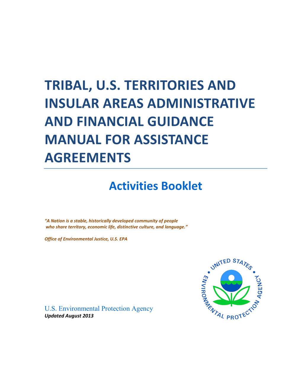 Tribal, U.S. Territories and Insular Areas Administrative and Financial Guidance Manual for Assistance Agreements