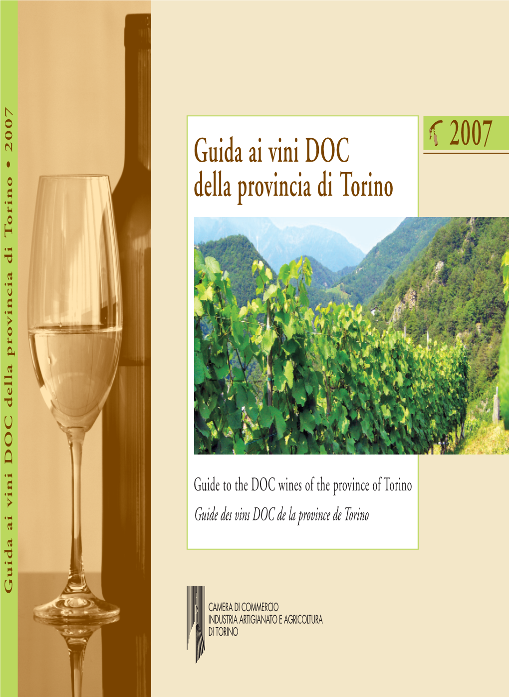Guida Ai Vini DOC Della Provincia Di Torino • 2007 • Di Provincia Della DOC Vini Ai Guida Torino Sezione1-2007 17-10-2007 18:02 Pagina 1
