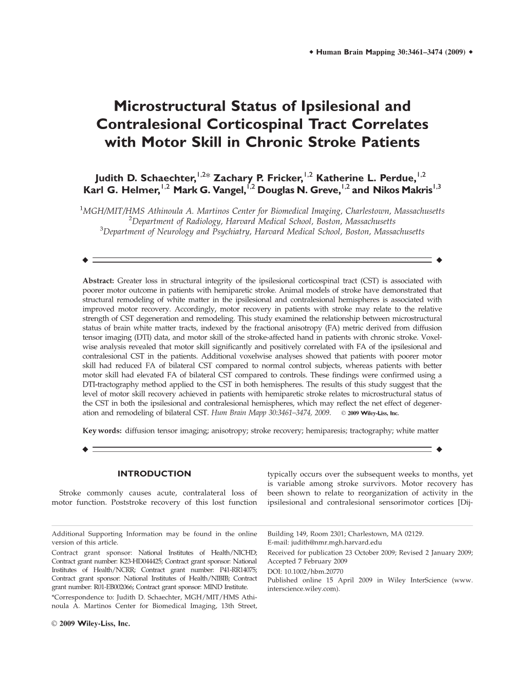 Microstructural Status of Ipsilesional and Contralesional Corticospinal Tract Correlates with Motor Skill in Chronic Stroke Patients