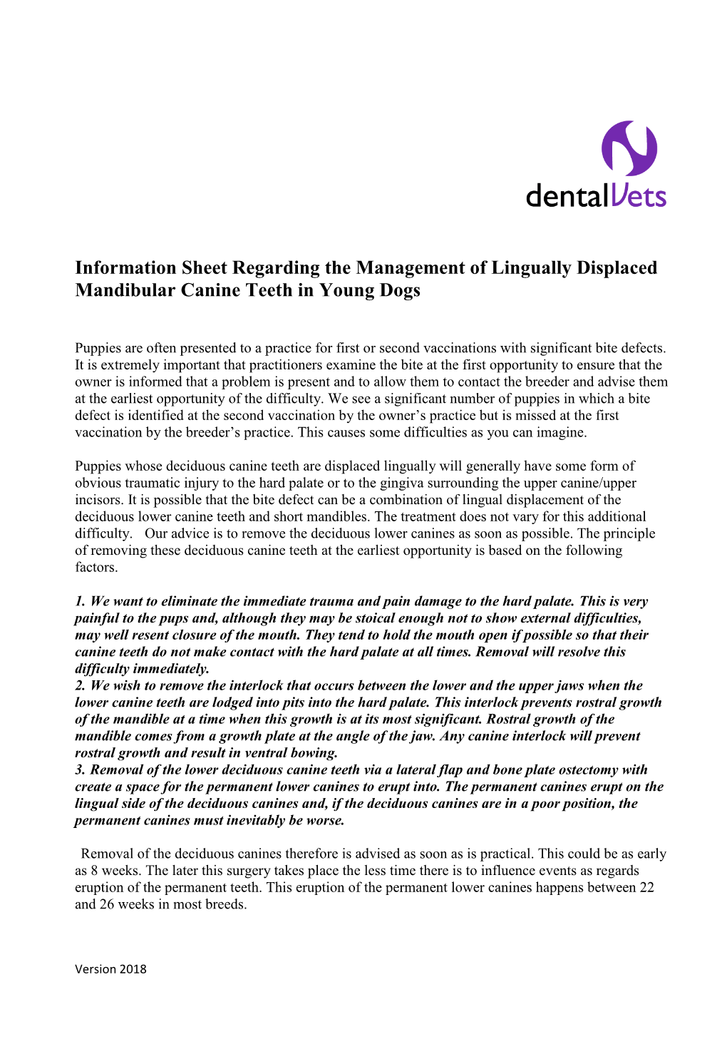 Information Sheet Regarding the Management of Lingually Displaced Mandibular Canine Teeth in Young Dogs