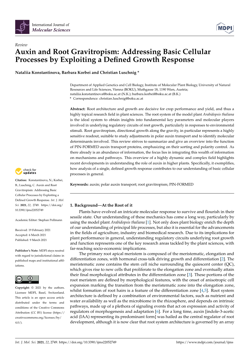 Auxin and Root Gravitropism: Addressing Basic Cellular Processes by Exploiting a Deﬁned Growth Response