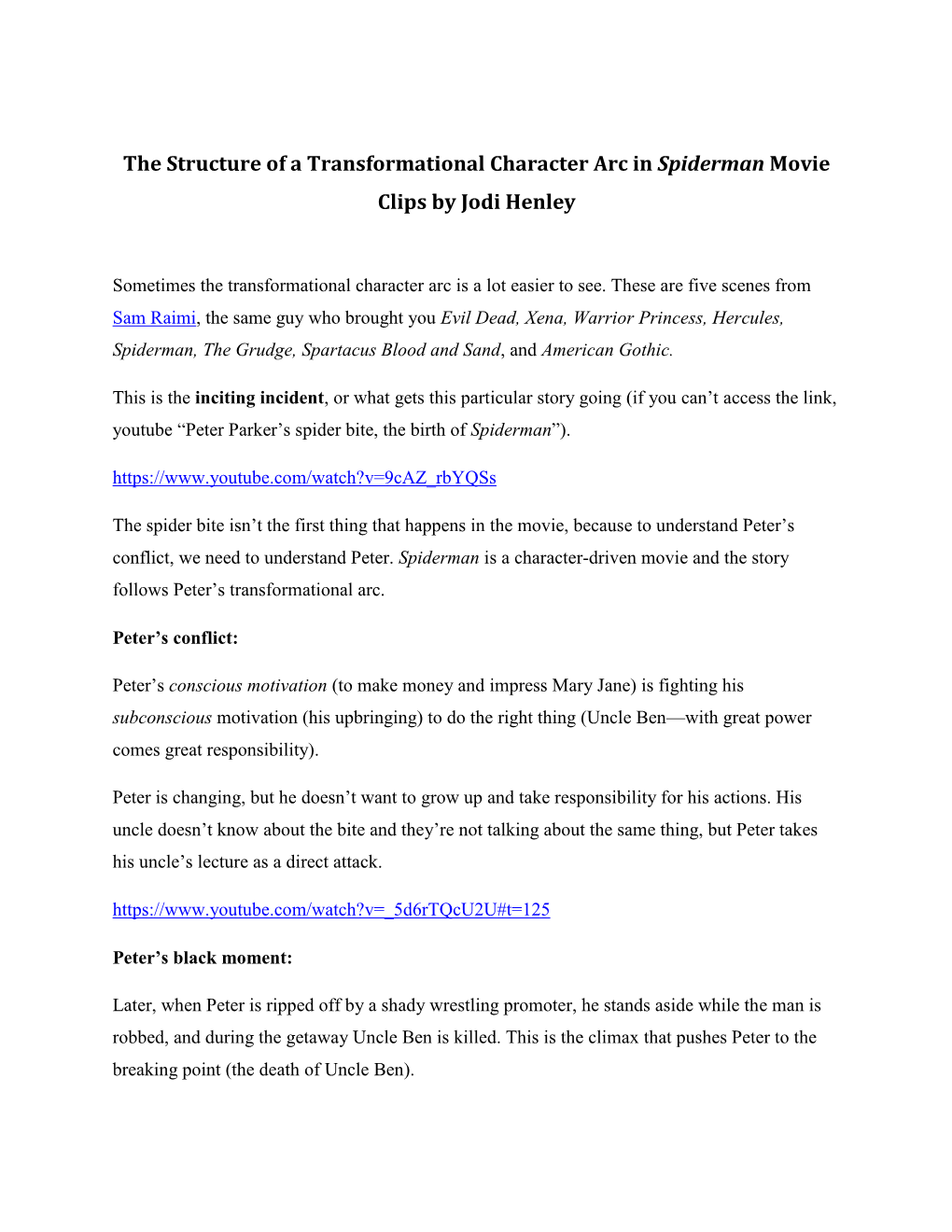 The Structure of a Transformational Character Arc in Spiderman Movie Clips by Jodi Henley