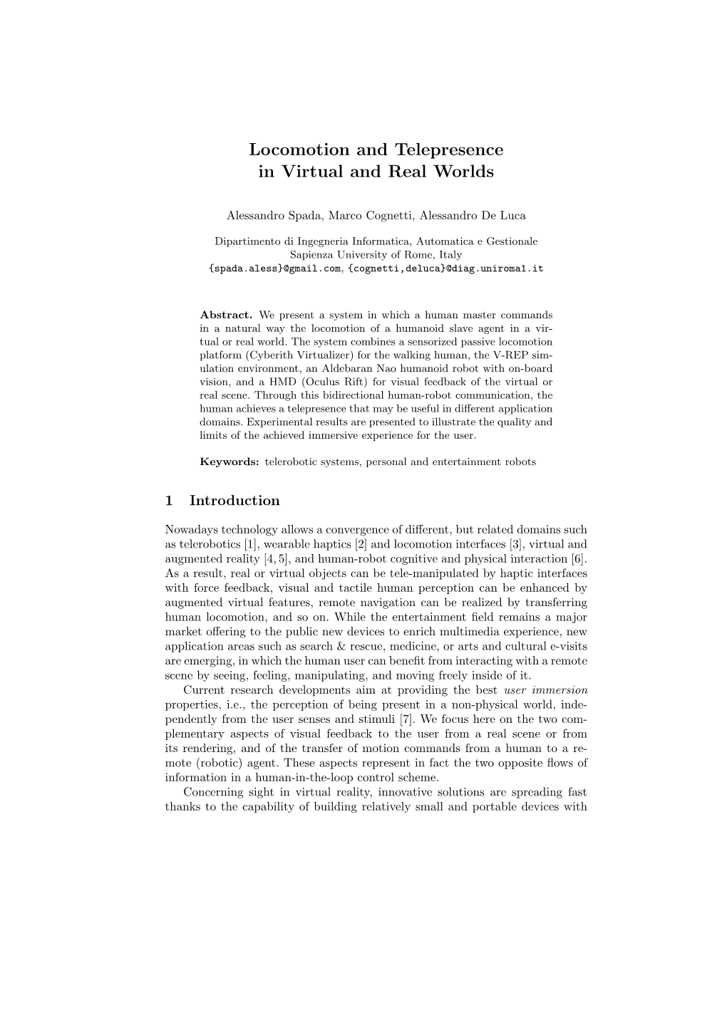 Locomotion and Telepresence in Virtual and Real Worlds