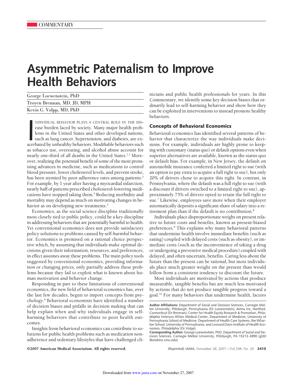 Asymmetric Paternalism to Improve Health Behaviors