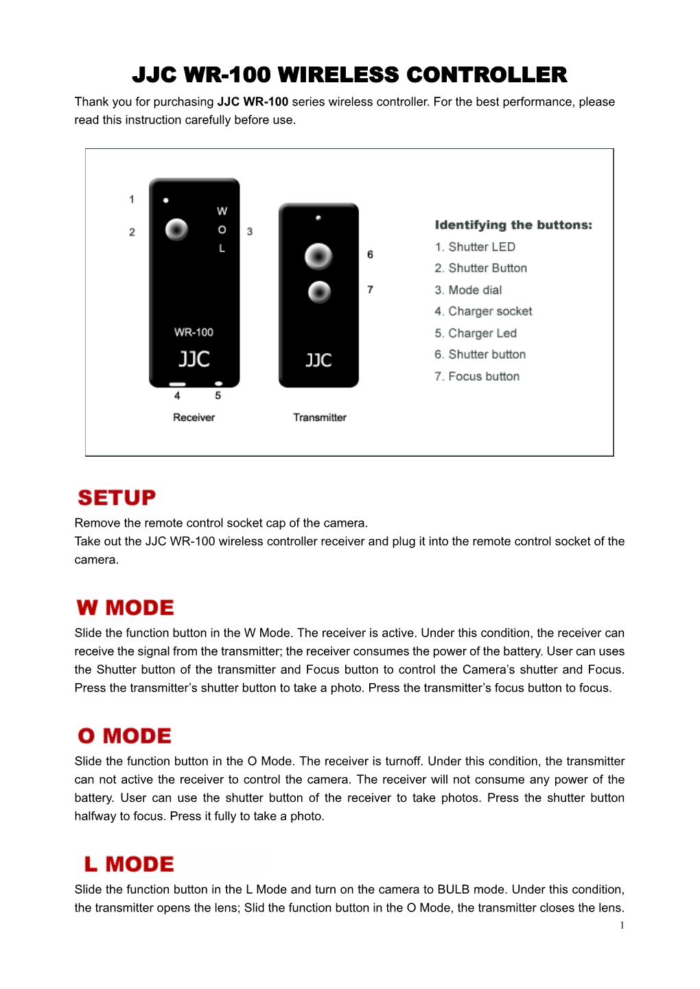 JJC WR-100 WIRELESS CONTROLLER Thank You for Purchasing JJC WR-100 Series Wireless Controller