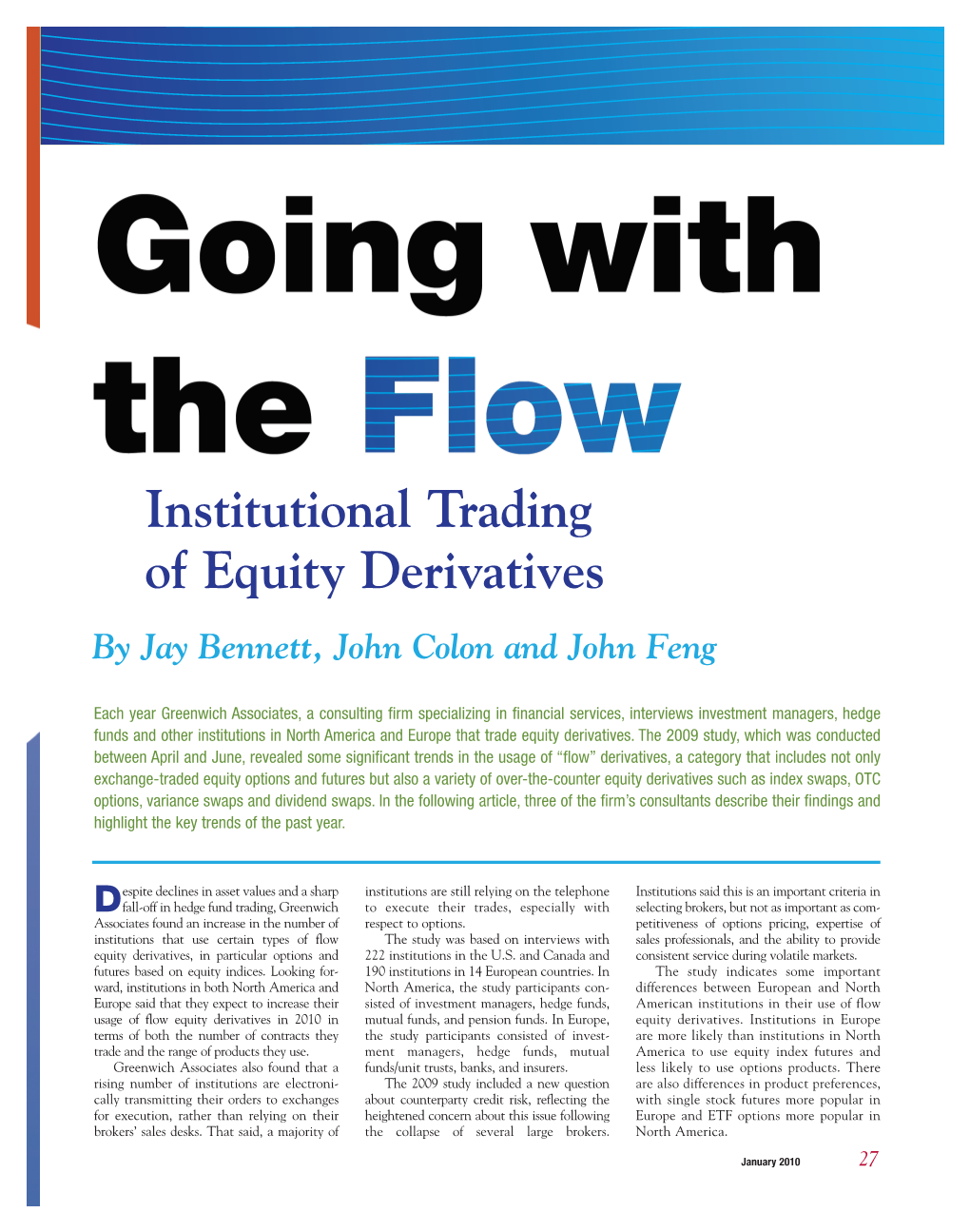 Institutional Trading of Equity Derivatives