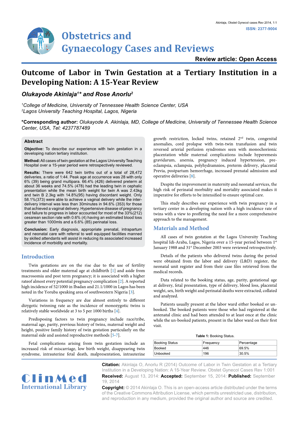 Outcome of Labor in Twin Gestation at a Tertiary Institution in a Developing Nation: a 15-Year Review Olukayode Akinlaja1* and Rose Anorlu2