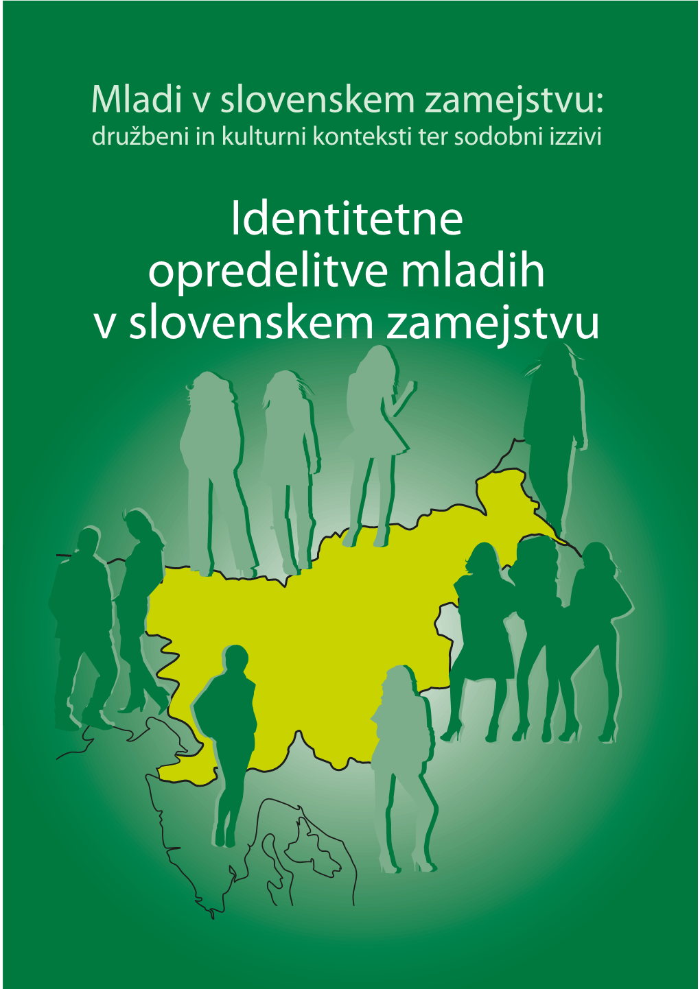 Identitetne Opredelitve Mladih V Slovenskem Zamejstvu