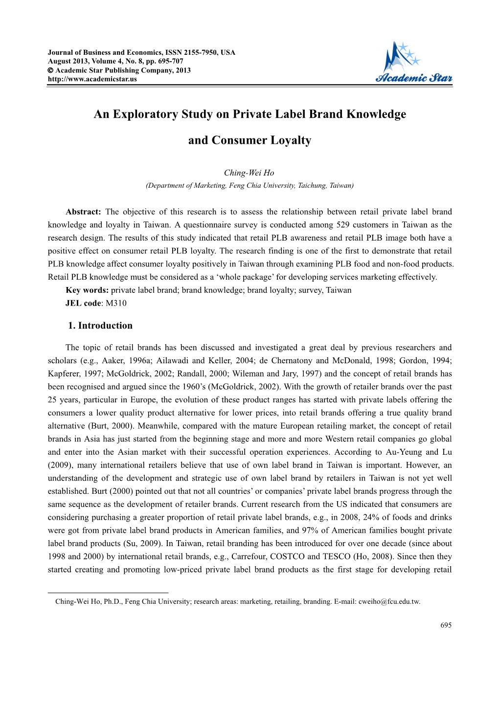 An Exploratory Study on Private Label Brand Knowledge and Consumer Loyalty Branding in Taiwan