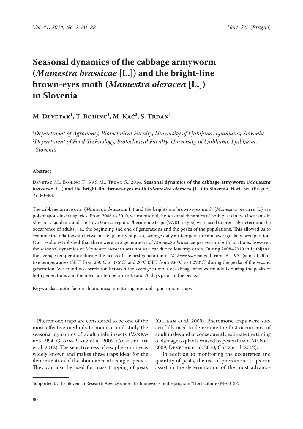 Seasonal Dynamics of the Cabbage Armyworm (Mamestra Brassicae [L.]) and the Bright-Line Brown-Eyes Moth (Mamestra Oleracea [L.]) in Slovenia