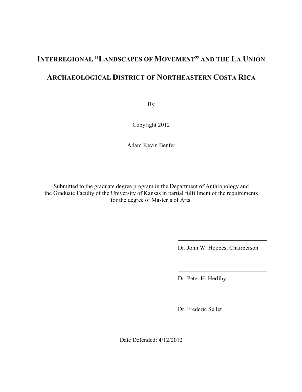 Interregional “Landscapes of Movement” and the La Unión Archaeological District of Northeastern Costa Rica