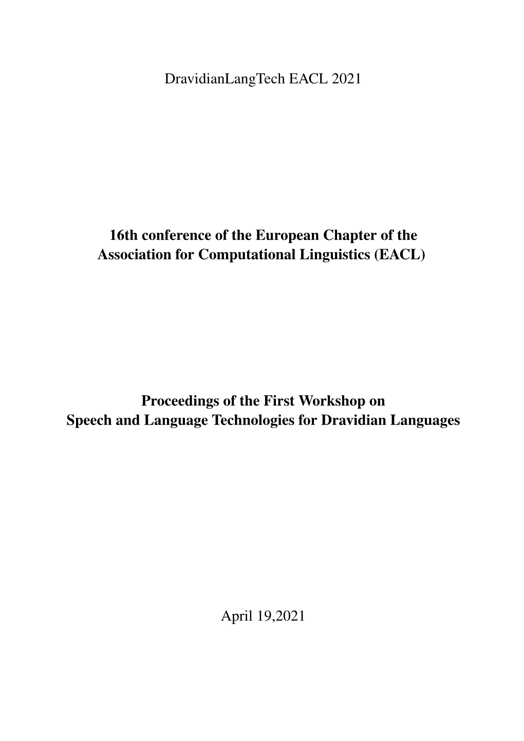 Proceedings of the First Workshop on Speech and Language Technologies for Dravidian Languages