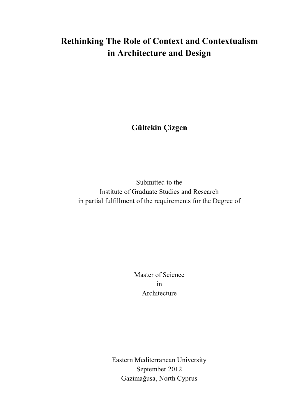 Rethinking the Role of Context and Contextualism in Architecture and Design