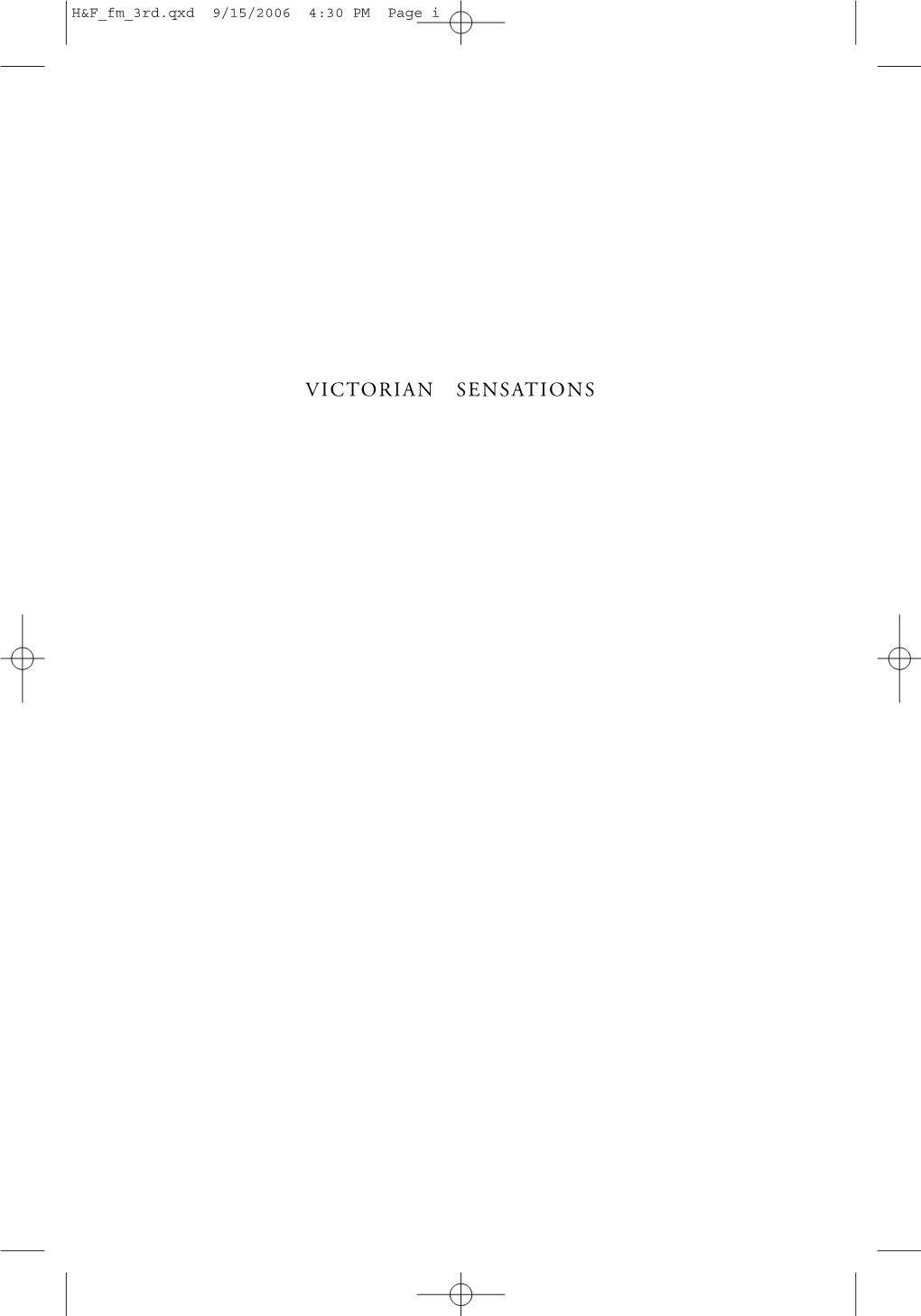 VICTORIAN SENSATIONS H&F Fm 3Rd.Qxd 9/15/2006 4:30 PM Page Ii H&F Fm 3Rd.Qxd 9/15/2006 4:30 PM Page Iii