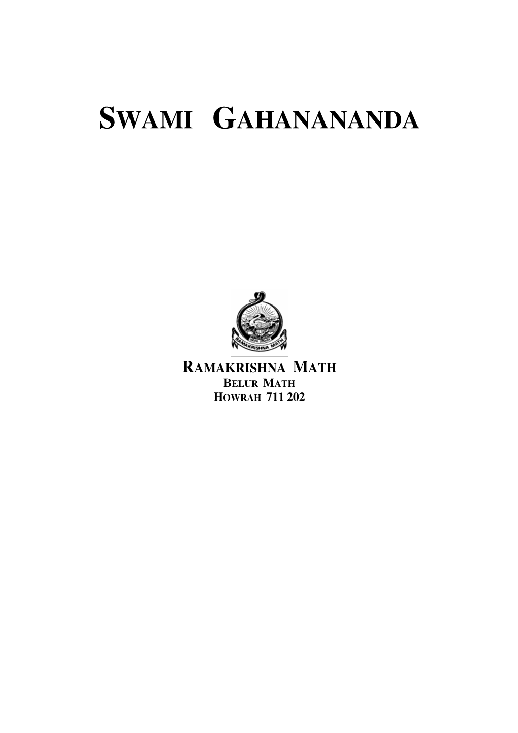 Swami Gahanananda Ramakrishna Math