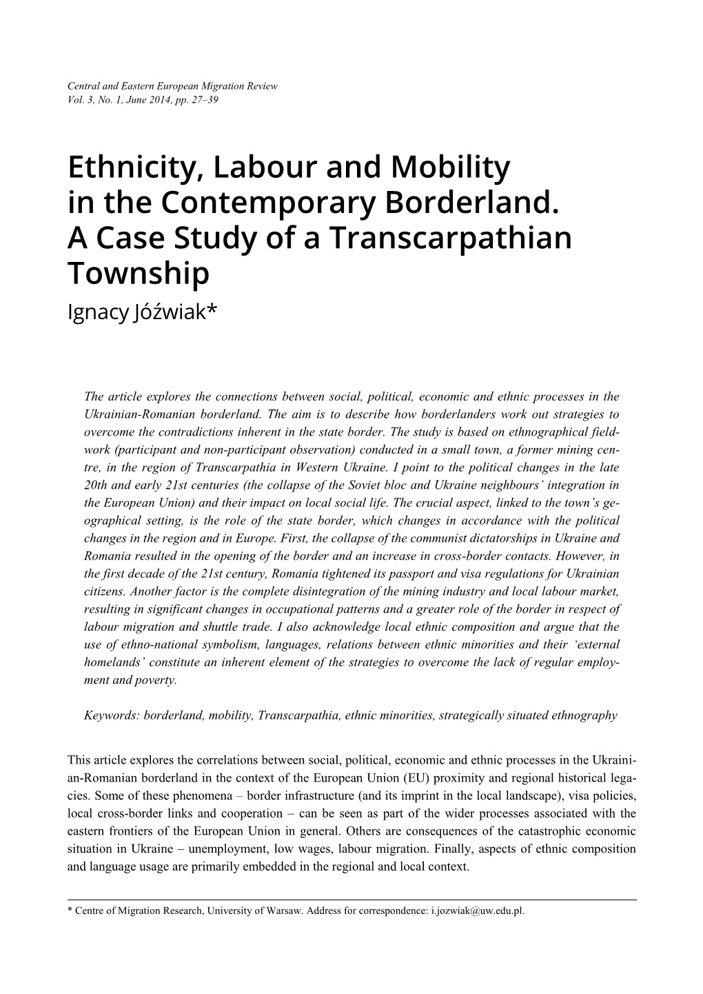 Ethnicity, Labour and Mobility in the Contemporary Borderland. a Case Study of a Transcarpathian Township Ignacy Jóźwiak*