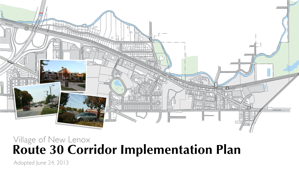 Route 30 Corridor Implementation Plan Adopted June 24, 2013