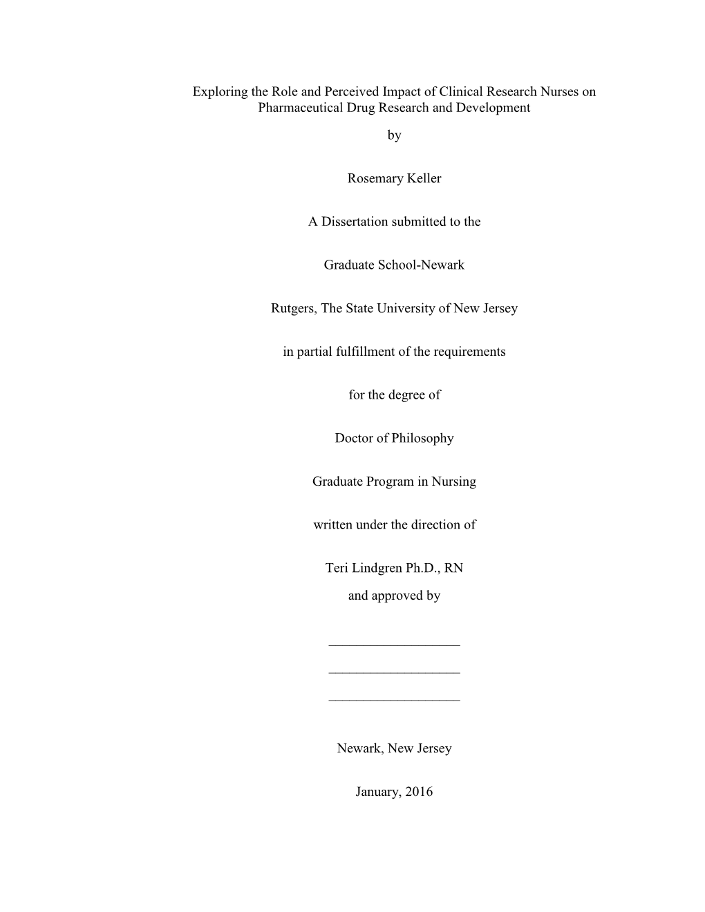 Exploring the Role and Perceived Impact of Clinical Research Nurses on Pharmaceutical Drug Research and Development By