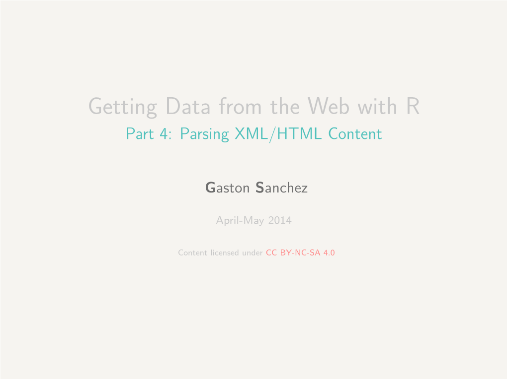 Getting Data from the Web with R Part 4: Parsing XML/HTML Content