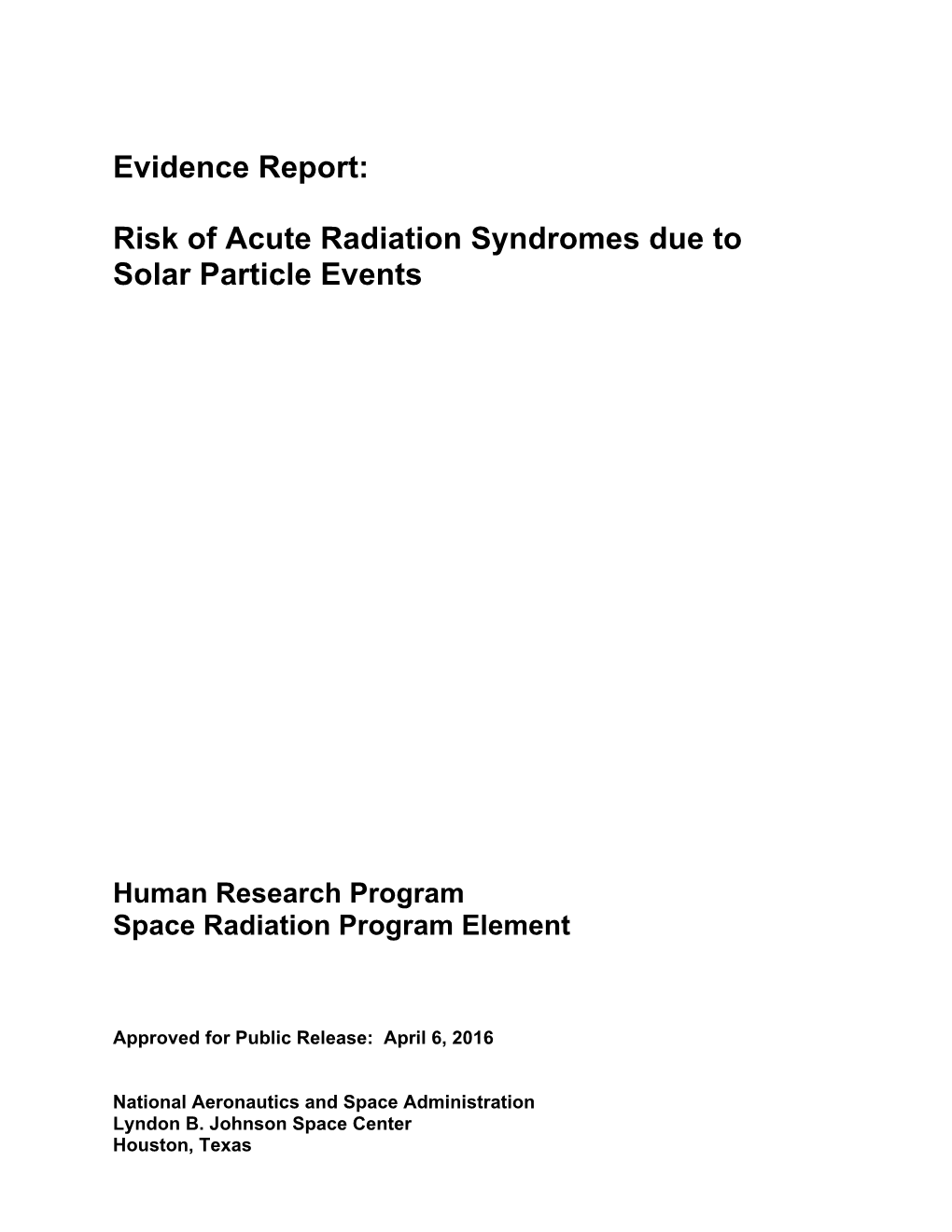 Risk of Acute Radiation Syndromes Due to Solar Particle Events